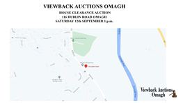 VIEWBACK AUCTIONS OMAGH HOUSE CLEARANCE AUCTION 116 DUBLIN ROAD OMAGH SATURDAY 12Th SEPTEMBER 1.P.M