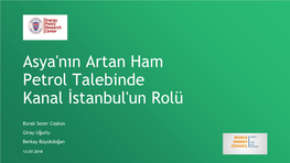 Asya'nın Artan Ham Petrol Talebinde Kanal İstanbul'un Rolü