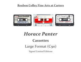 Horace Panter Cassettes Large Format (C90) Signed Limited Editions