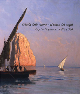 L'isola Delle Sirene E Il Porto Dei Sogni. Capri Nella Pittura