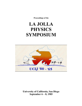La Jolla Physics Symposium