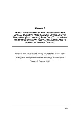 Chapter 3 an Analysis of Mortalities Involving the Vulnerable African Grass Owl (Tyto Capensis) As Well As in the Marsh Owl (Asi