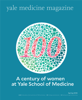 Yale Medicine Magazine Reﬂ Ects Recruiting Initiatives 1 Church Street, Suite 300 New Haven, CT 06510-3330 Begun in the 1970S and 1980S