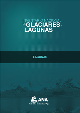 Lagunas Inventario Nacional De Glaciares Y Lagunas