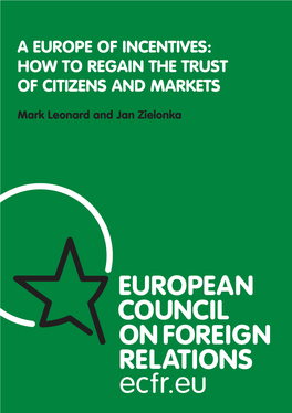 A Europe of Incentives: How to Regain the Trust of Citizens and Markets