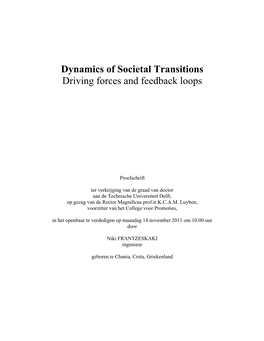 Dynamics of Societal Transitions Driving Forces and Feedback Loops