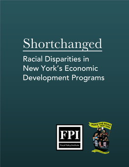 Shortchanged Racial Disparities in New York’S Economic Development Programs