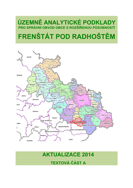 Územně Analytické Podklady Pro Správní Obvod Obce S Rozšířenou Působností Frenštát Pod Radhoštěm