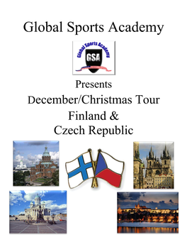 Finland & Czech Republic Global Sports Academy Winter Tour of Finland and Czech Republic