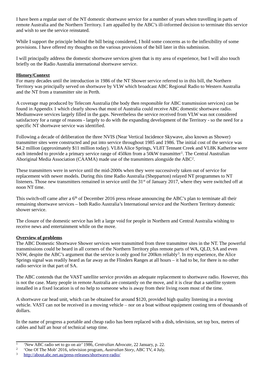I Have Been a Regular User of the NT Domestic Shortwave Service for a Number of Years When Travelling in Parts of Remote Australia and the Northern Territory