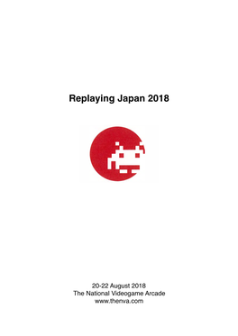 20-22 August 2018 the National Videogame Arcade REPLAYING JAPAN 2018