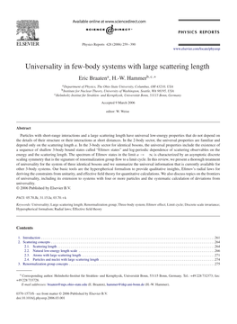 Universality in Few-Body Systems with Large Scattering Length Eric Braatena, H.-W