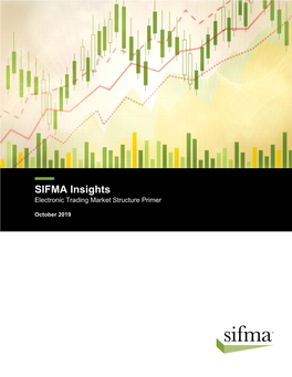 SIFMA Insights Electronic: Trading Market Structure Primer