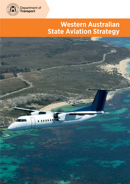 Western Australian State Aviation Strategy PART 1 MINISTER’S FOREWORD
