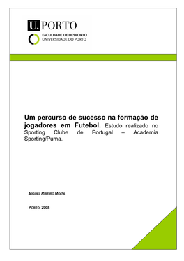 Um Percurso De Sucesso Na Formação De Jogadores Em Futebol. Estudo Realizado No Sporting Clube De Portugal – Academia Sporting/Puma