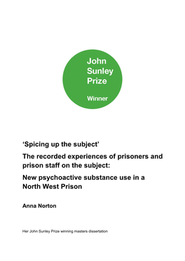 Spicing up the Subject’ the Recorded Experiences of Prisoners and Prison Staff on the Subject: New Psychoactive Substance Use in a North West Prison