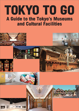 Tokyo! Let’S Explore the City’S Vibrant Cultural Institutions! While Tokyo Is the Center of Japanese Politics and Economy, It Is Also the Heart of Japanese Culture