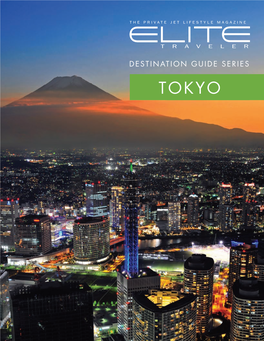 Destination Guide Series TOKYO Elite Guide to Tokyo