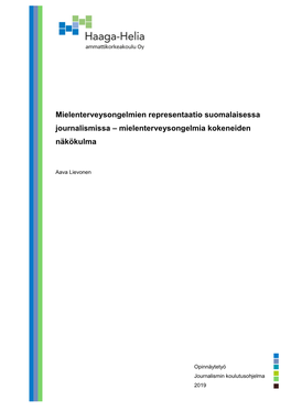 Mielenterveysongelmien Representaatio Suomalaisessa Journalismissa – Mielenterveysongelmia Kokeneiden Näkökulma