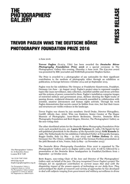 Has Been Awarded the Deutsche Börse Photography Foundation Prize 2016 at a Special Ceremony in the Photographers’ Gallery This Evening, Thursday 2 June 2016