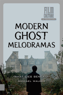 Modern Ghost Melodramas