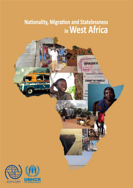 Nationality, Migration and Statelessness in West Africa a Study for UNHCR and IOM Bronwen Manby