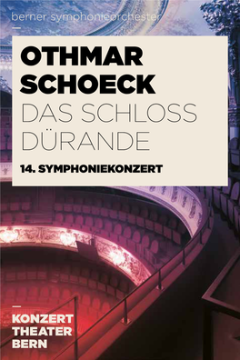 Berner Symphonieorchester OTHMAR SCHOECK DAS SCHLOSS DÜRANDE 14