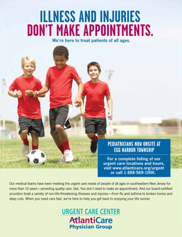 Illness and Injuries Don't Make Appointments