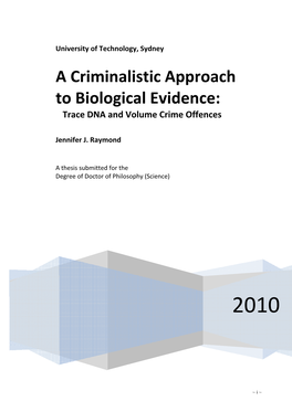 A Criminalistic Approach to Biological Evidence : Trace DNA and Volume Crime Offences