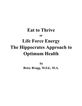 Eat to Thrive Life Force Energy the Hippocrates Approach to Optimum Health