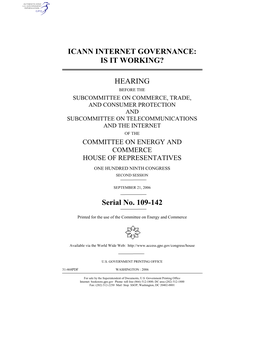 ICANN INTERNET GOVERNANCE: IS IT WORKING? HEARING Serial No. 109-142