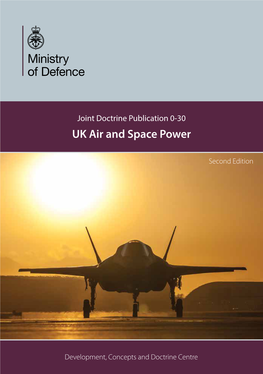 Joint Doctrine Publication (JDP) 0–30 'Air and Space Power'