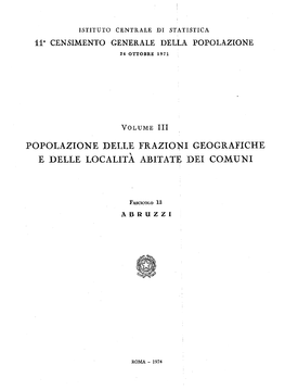 Popolazione Delle Frazioni Geografiche E Delle Località Abitate Dei Oomuni (20 Fascicoli Regionali E Una Appendice Con Le Tavole Riassuntive) Voi