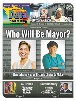 42 Tribes Commentary Alphonse Is There “Dowee” a New Robair COINTELPRO? Page 5 Page 8 Page 2 November 18 - November 24, 2017 Cover Story