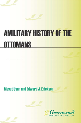 A Military History of the Ottomans: from Osman to Atatürk