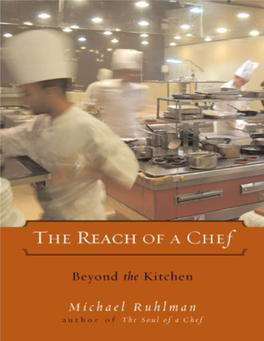 The Reach of a Chef: Beyond the Kitchen / Michael Ruhlman