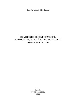 Quadros Do Reconhecimento: a Comunicação Política Do Movimento Hip-Hop Em Curitiba