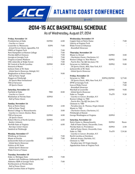 2014-15 ACC BASKETBALL SCHEDULE As of Wednesday, August 27, 2014