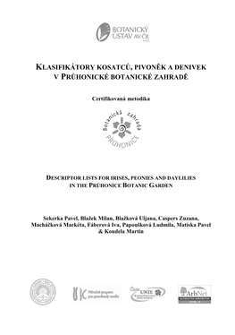 Klasifikátory Kosatců, Pivoněk a Denivek V Průhonické Botanické Zahradě