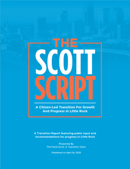 SCOTT SCRIPT a Citizen-Led Transition for Growth and Progress in Little Rock