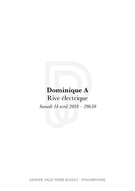 Dominique a Rive Électrique Samedi 14 Avril 2018 – 20H30