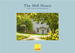 The Mill House CHESTERTON, WARWICKSHIRE