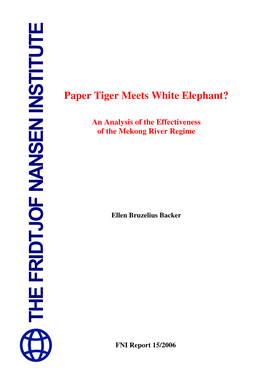 Paper Tiger Meets White Elephant?