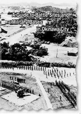 A Guide to Battle Sites and Military Bases in Okinawa City