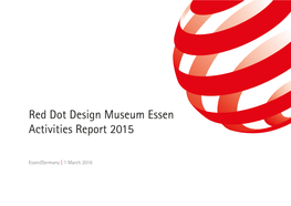 Red Dot Design Museum Essen Activities Report 2015