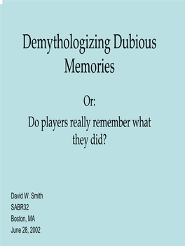 Demythologizing Dubious Memories