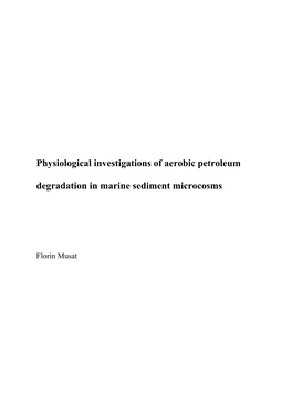 Physiological Investigations of Aerobic Petroleum Degradation in Marine Sediment Microcosms