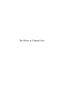 The Horse As Cultural Icon Intersections Interdisciplinary Studies in Early Modern Culture