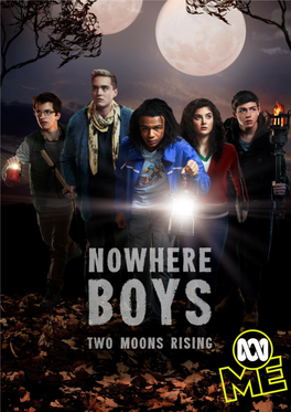 Nowhere Boys: Two Moons Rising