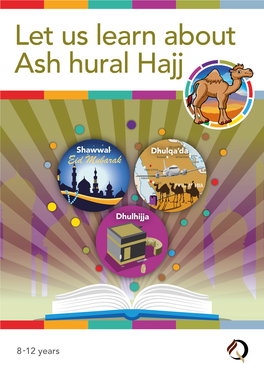 Let Us Learn About Ash Hural Hajj